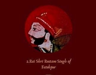 Rai Rustam Singh Of Fatehpur